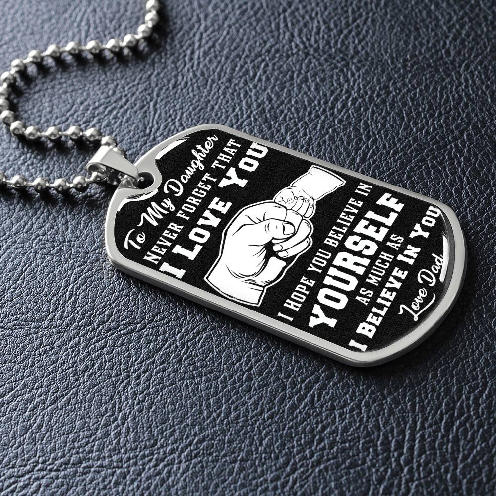 To My Daughter - Never Forget That I Love You - Fist Bump - Dog Tag Necklace