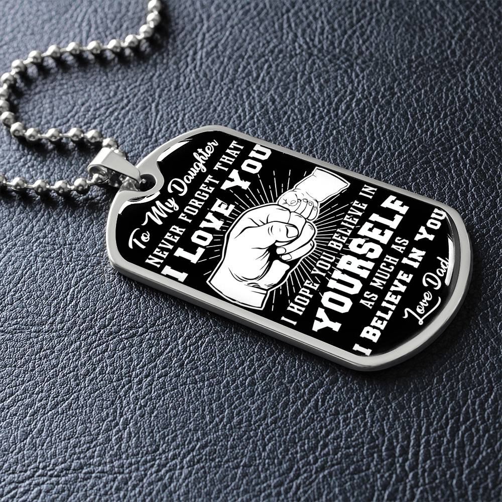To My Daughter - Never Forget How Much I love you - Fist Bump - Dog Tag Necklace