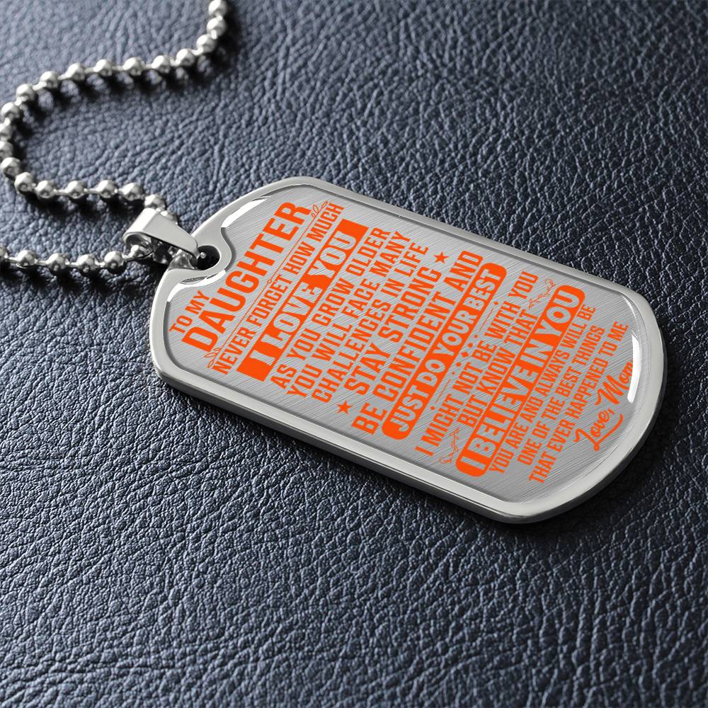To My Daughter - Never Forget I Love You Orange - Dog Tag Necklace