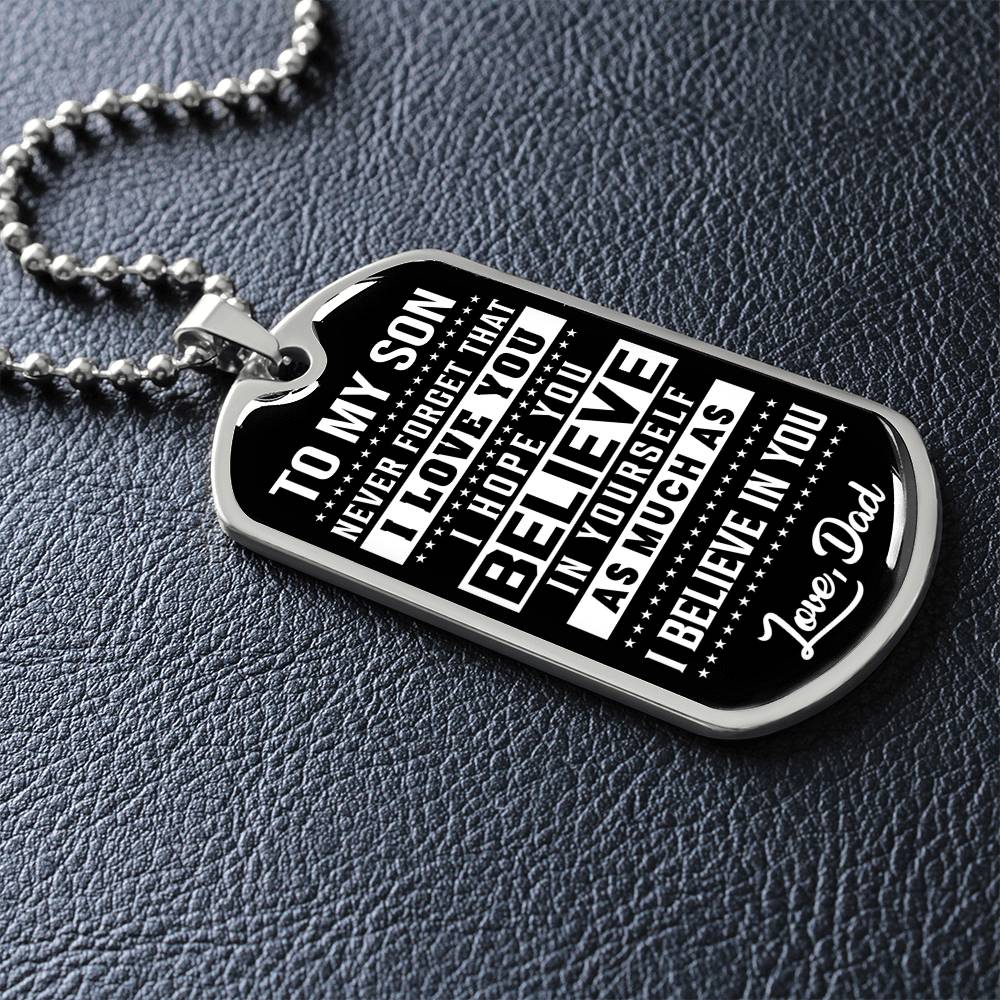 To My Son - Never Forget That I love You - Dog Tag Necklace