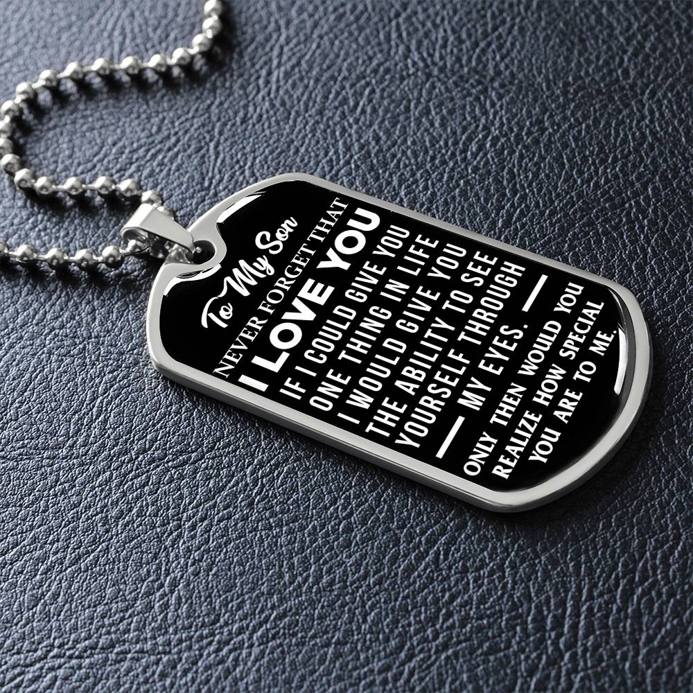 To My Son - Never Forget That I Love You - Dog Tag Necklace