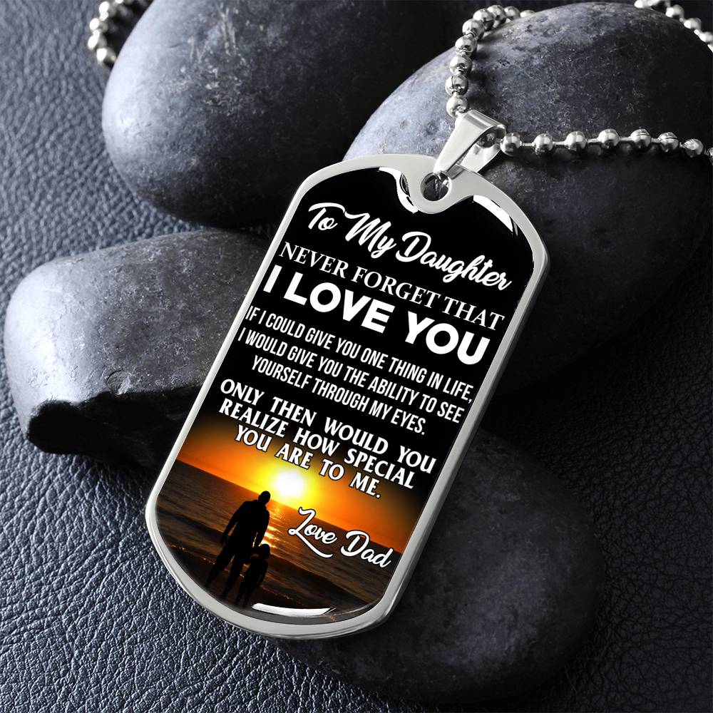 To My Daughter - Never Forget That I Love You - Beach - Dog Tag Necklace