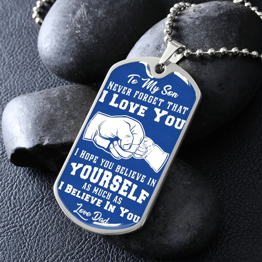 To My Son - I Love You - Love Dad - Blue Dog Tag