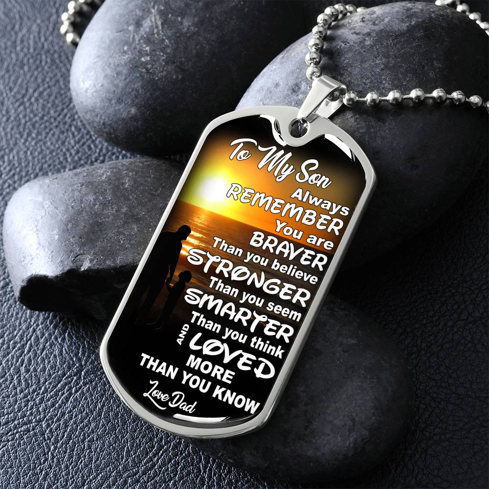 To My Son - You Are Braver - Dog Tag Necklace