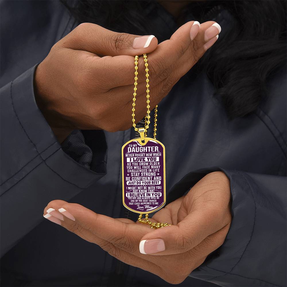 To My Daughter - Never Forget How Much I love you Purple - Dog Tag Necklace