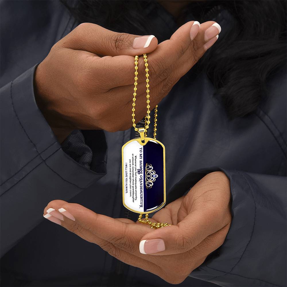 To My Badass Granddaughter - I Will Love You Always - Dog Tag Necklace