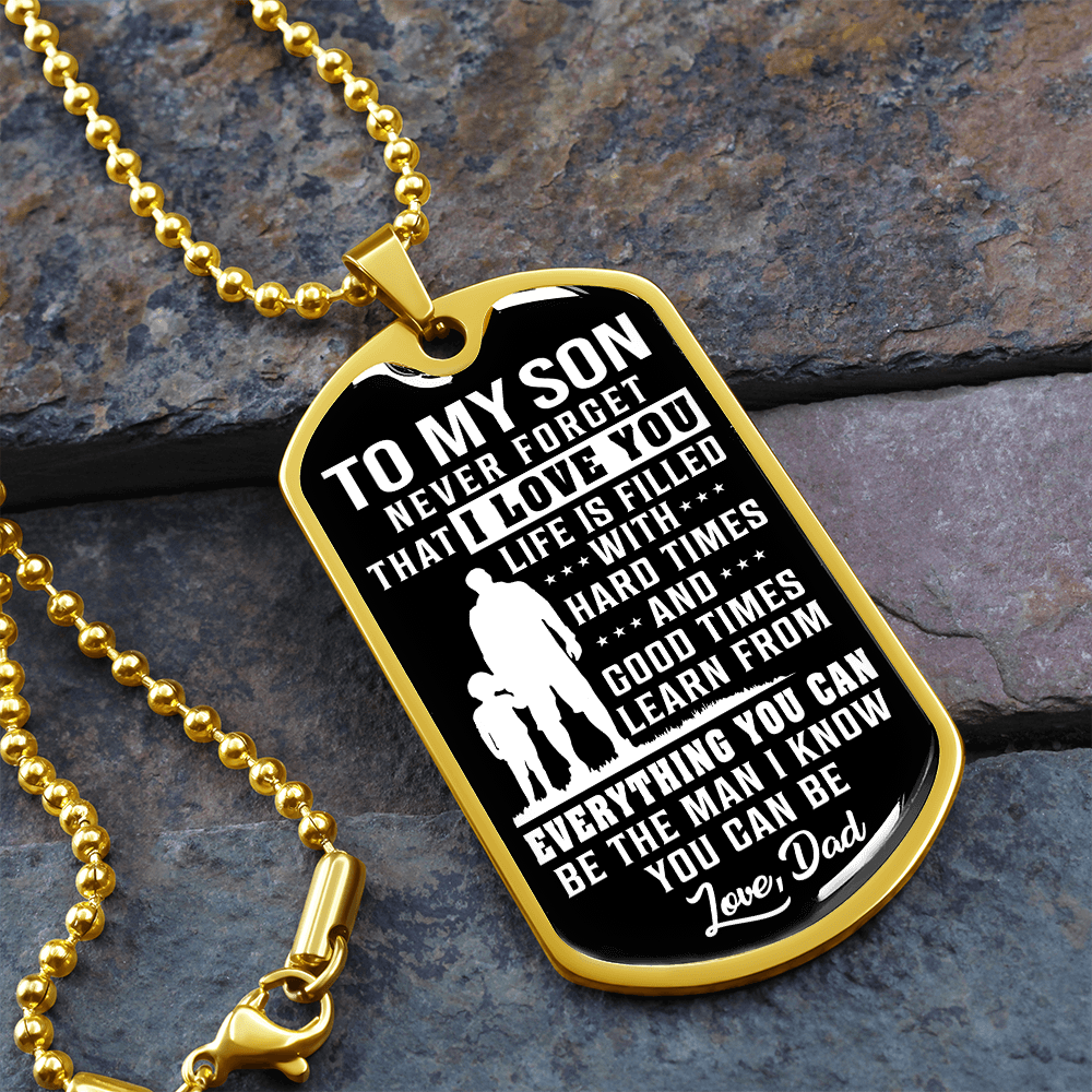 To My Son - Never Forget - Love Dad
