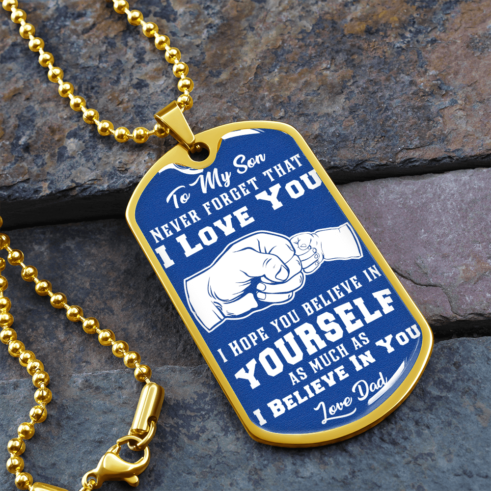 To My Son - I Love You - Love Dad - Blue Dog Tag