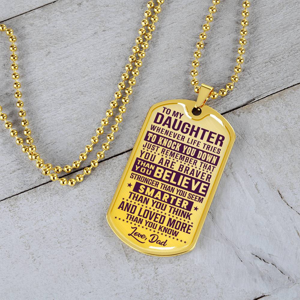 To My Daughter - You Are Braver - Dog Tag Necklace