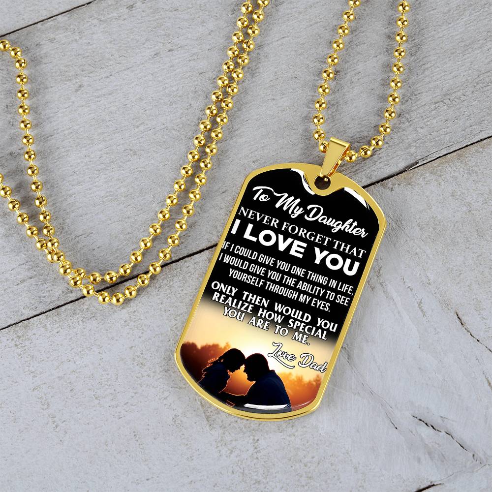 To My Daughter - Never Forget That I Love You - Sunset - Dog Tag Necklace