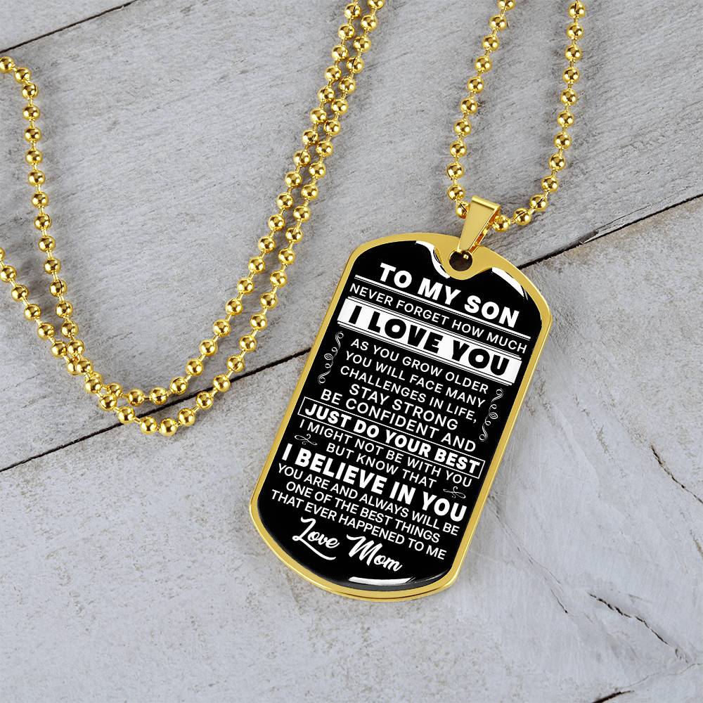 To My Son - Never Forget I Love You - Love Mom - Dog Tag Necklace