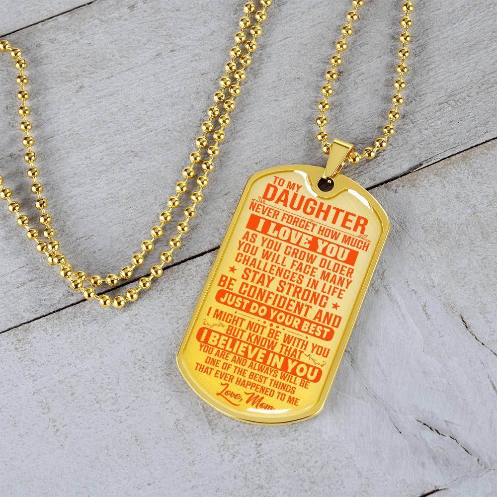 To My Daughter - Never Forget I Love You Orange - Dog Tag Necklace