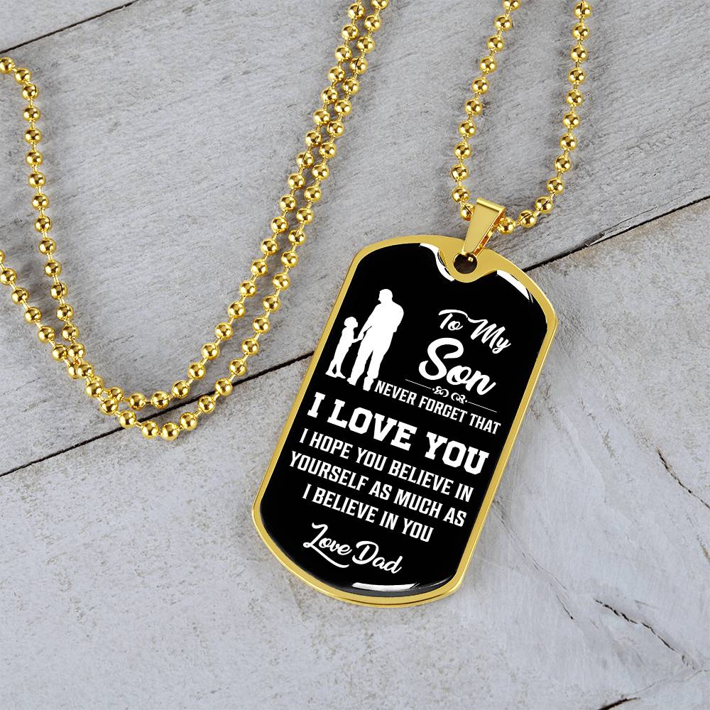 To My Son - Never Forget That I Love You - Dog Tag Necklace