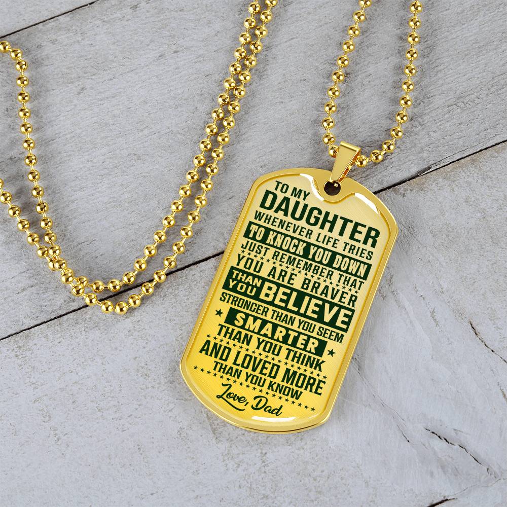 To My Daughter - You Are Braver - Dog Tag Necklace
