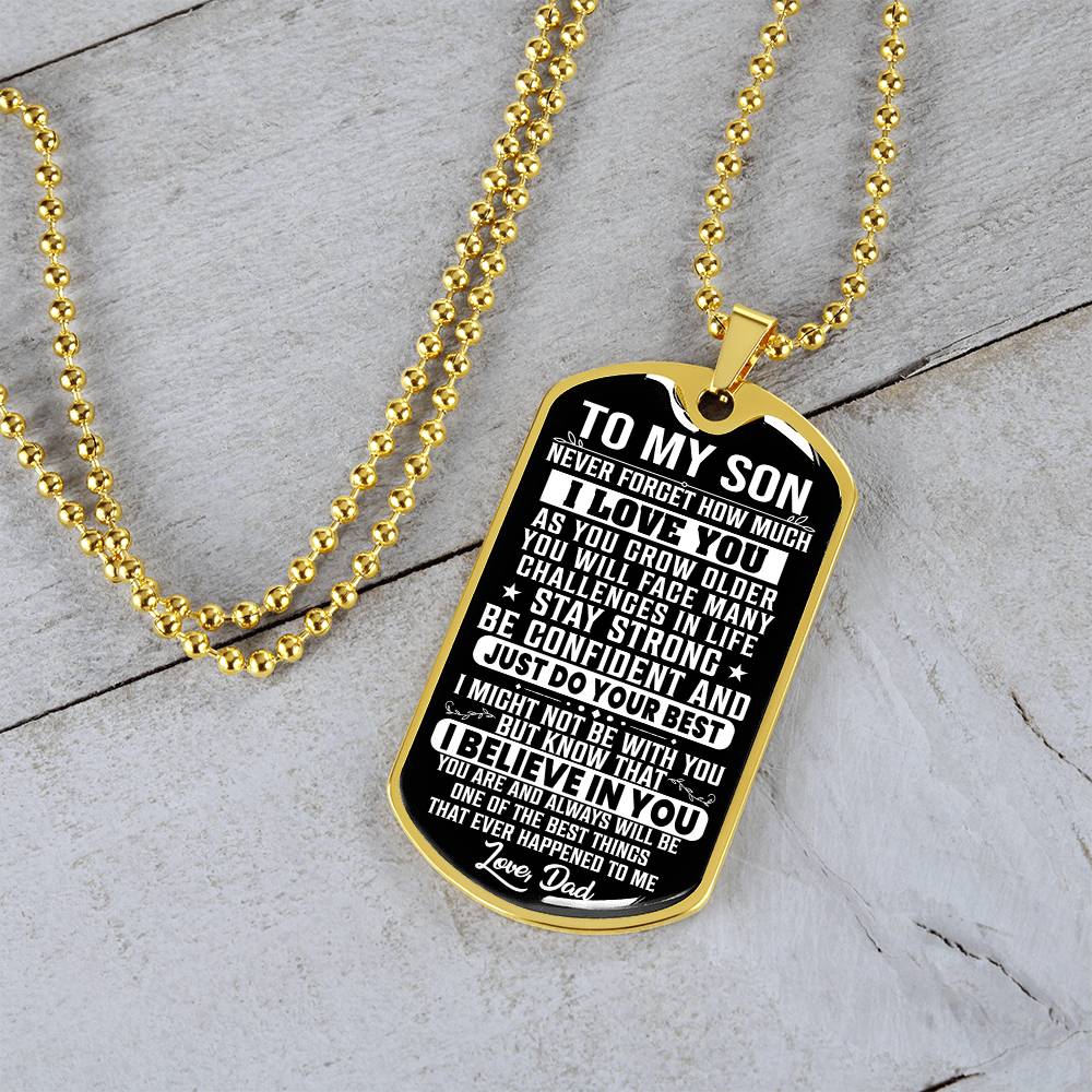 To My Son - Never Forget How Much I Love You - Dog Tag Necklace