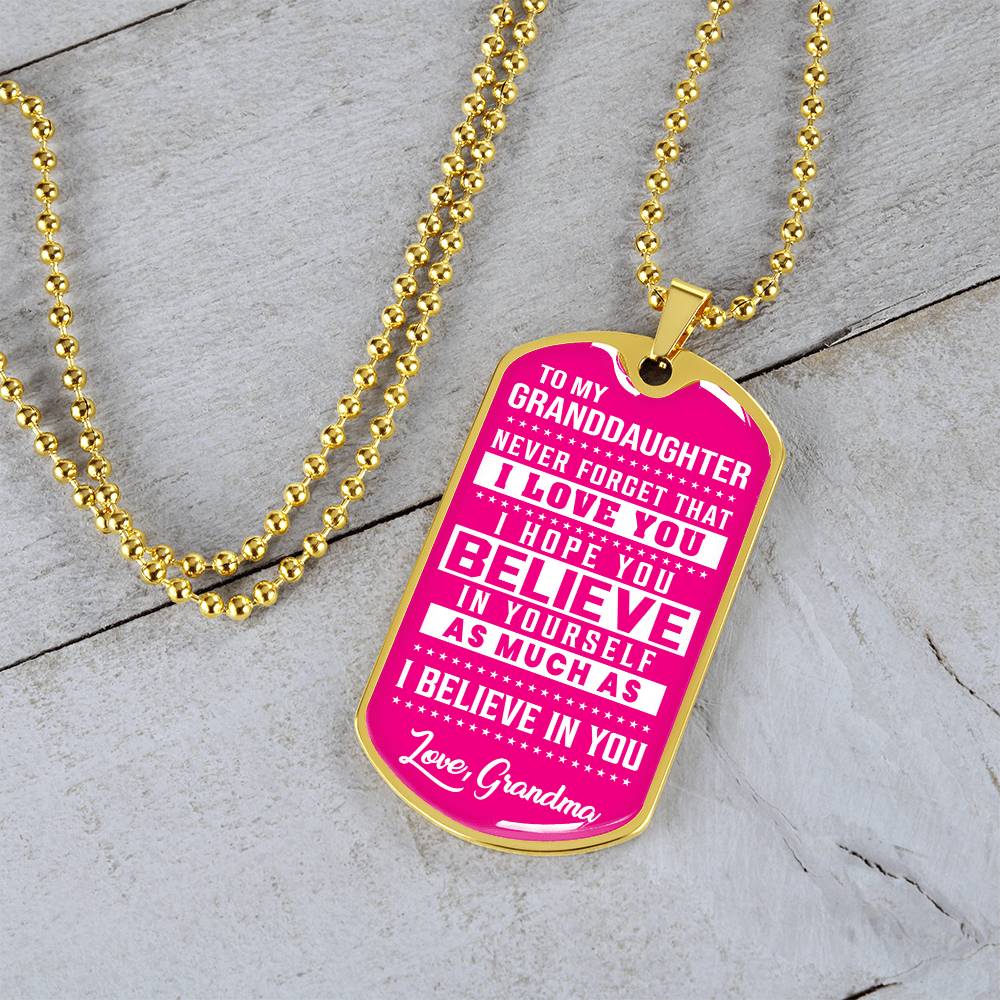 To My Granddaughter - Never Forget That I Love You - Dog Tag Necklace