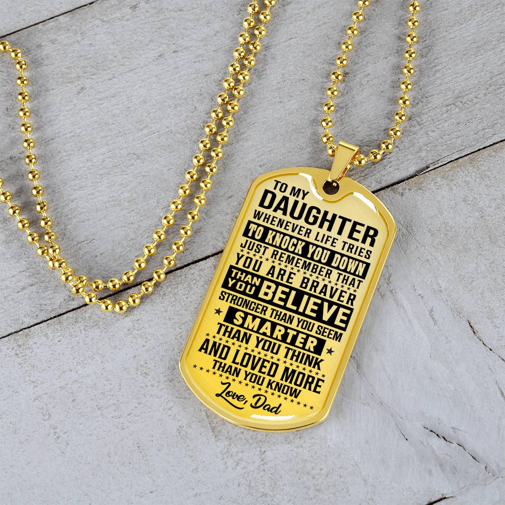 To My Daughter - You Are Braver - Dog Tag Necklace