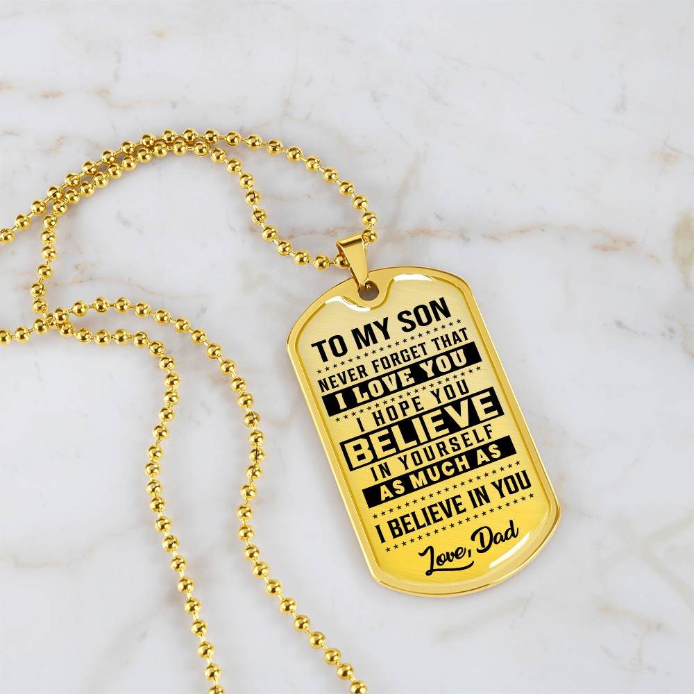 To My Son - Never Forget That I Love You - Dog Tag Necklace