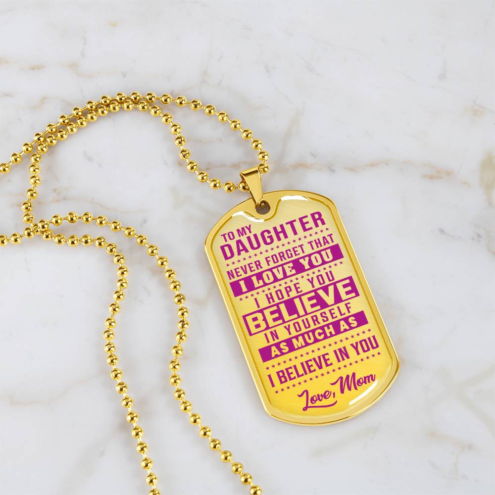 To My Daughter - Never Forget How Much I love you Purple - Dog Tag Necklace
