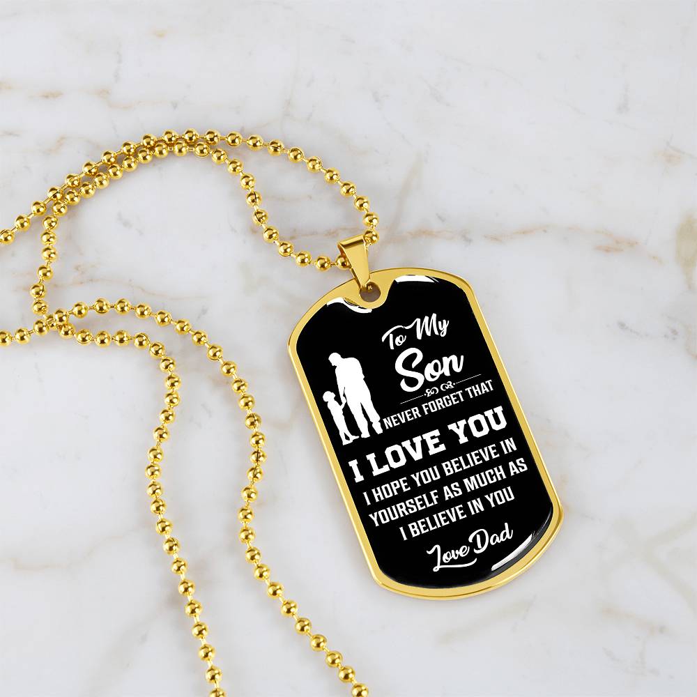 To My Son - Never Forget That I Love You - Dog Tag Necklace