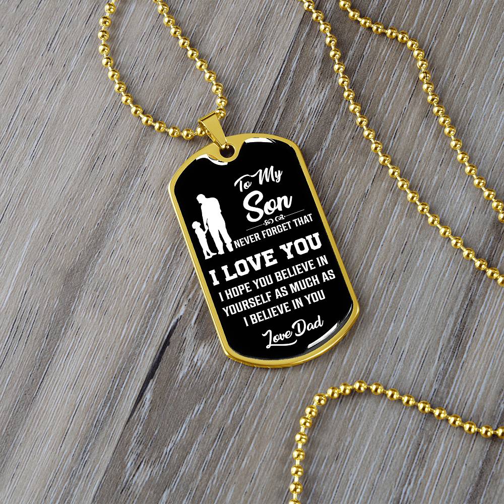 To My Son - Never Forget That I Love You - Dog Tag Necklace