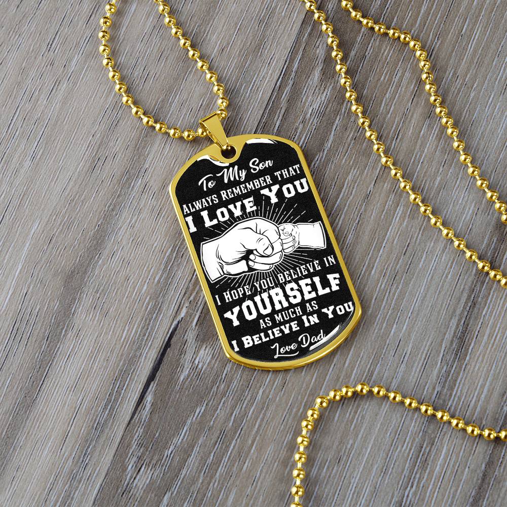 To My Son - Never Forget That I Love You - Fist Bump - Dog Tag Necklace