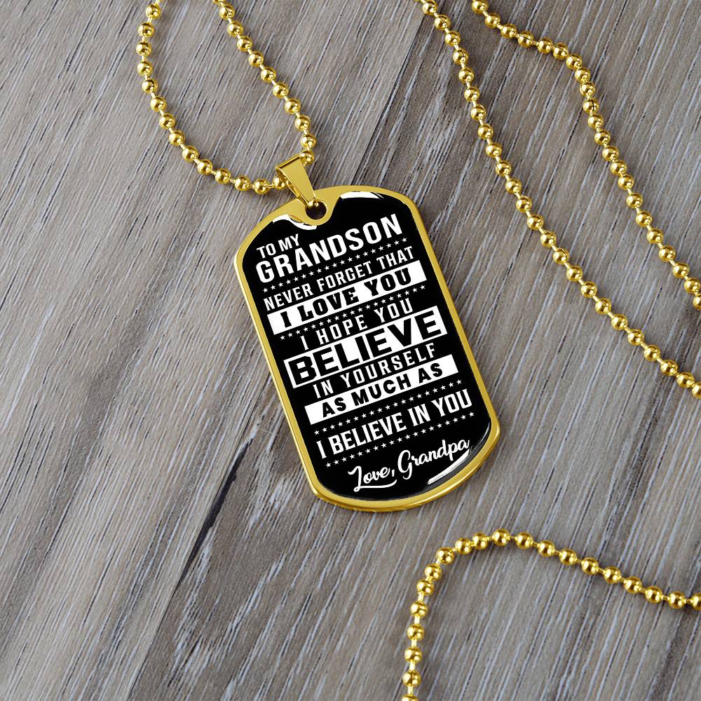 To My Grandson - Never Forget That I Love You - Dog Tag Necklace
