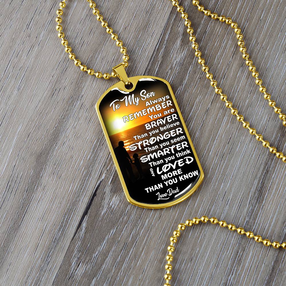 To My Son - You Are Braver - Dog Tag Necklace