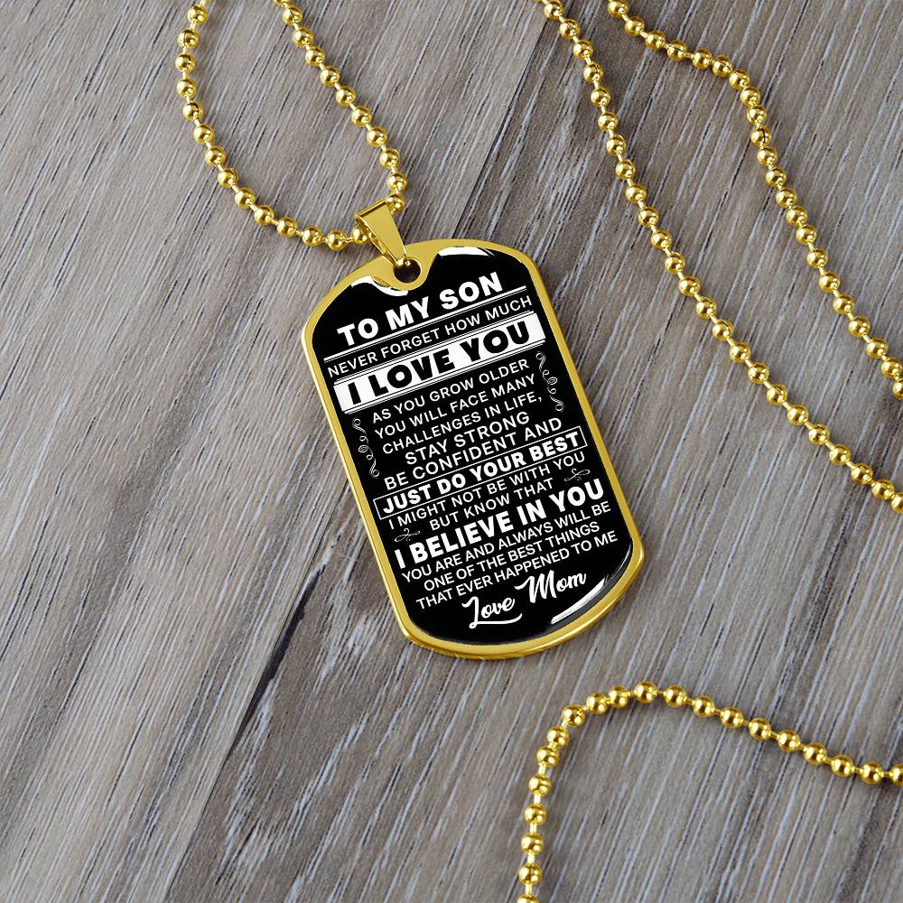 To My Son - Never Forget I Love You - Love Mom - Dog Tag Necklace