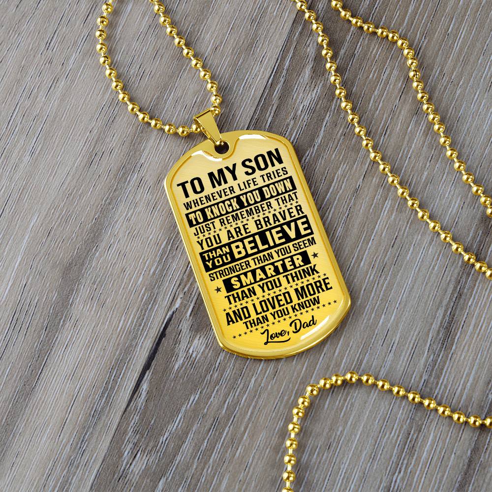 To My Son - You Are Braver - Dog Tag Necklace