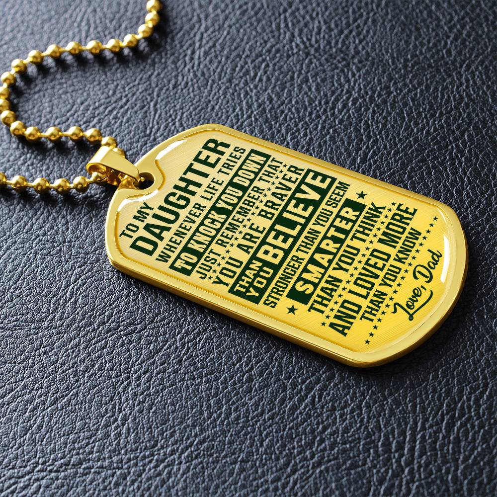To My Daughter - You Are Braver - Dog Tag Necklace