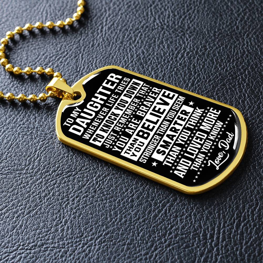To My Daughter - You Are Braver - Dog Tag Necklace