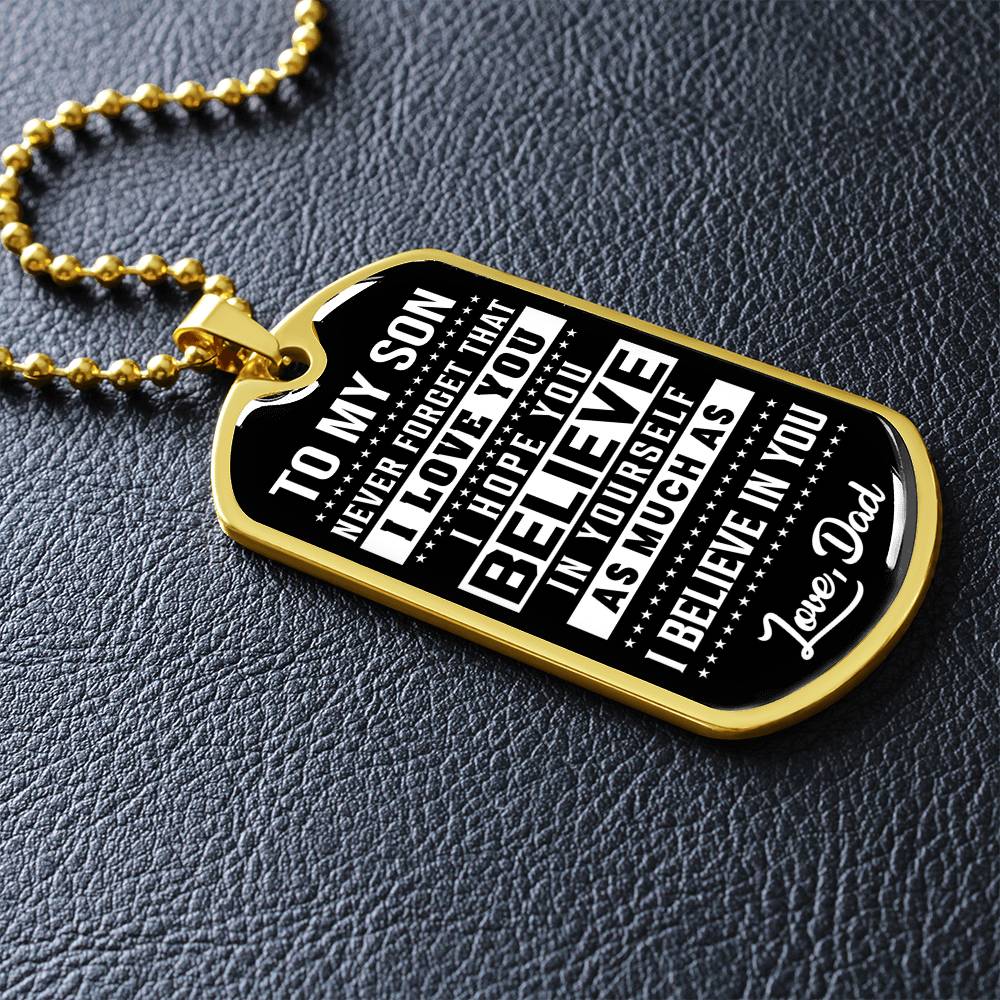 To My Son - Never Forget That I love You - Dog Tag Necklace
