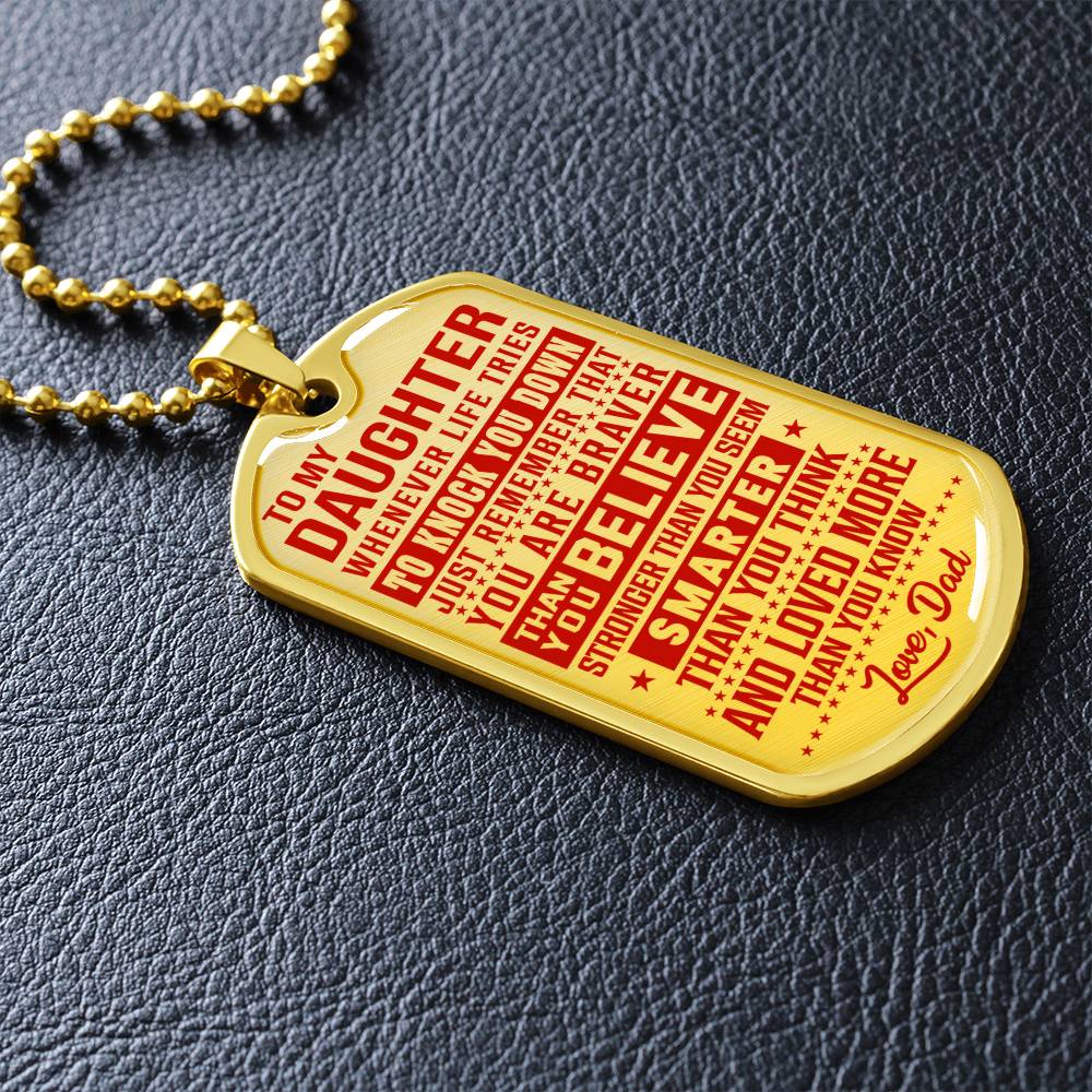 To My Daughter - You Are Braver - Dog Tag Necklace