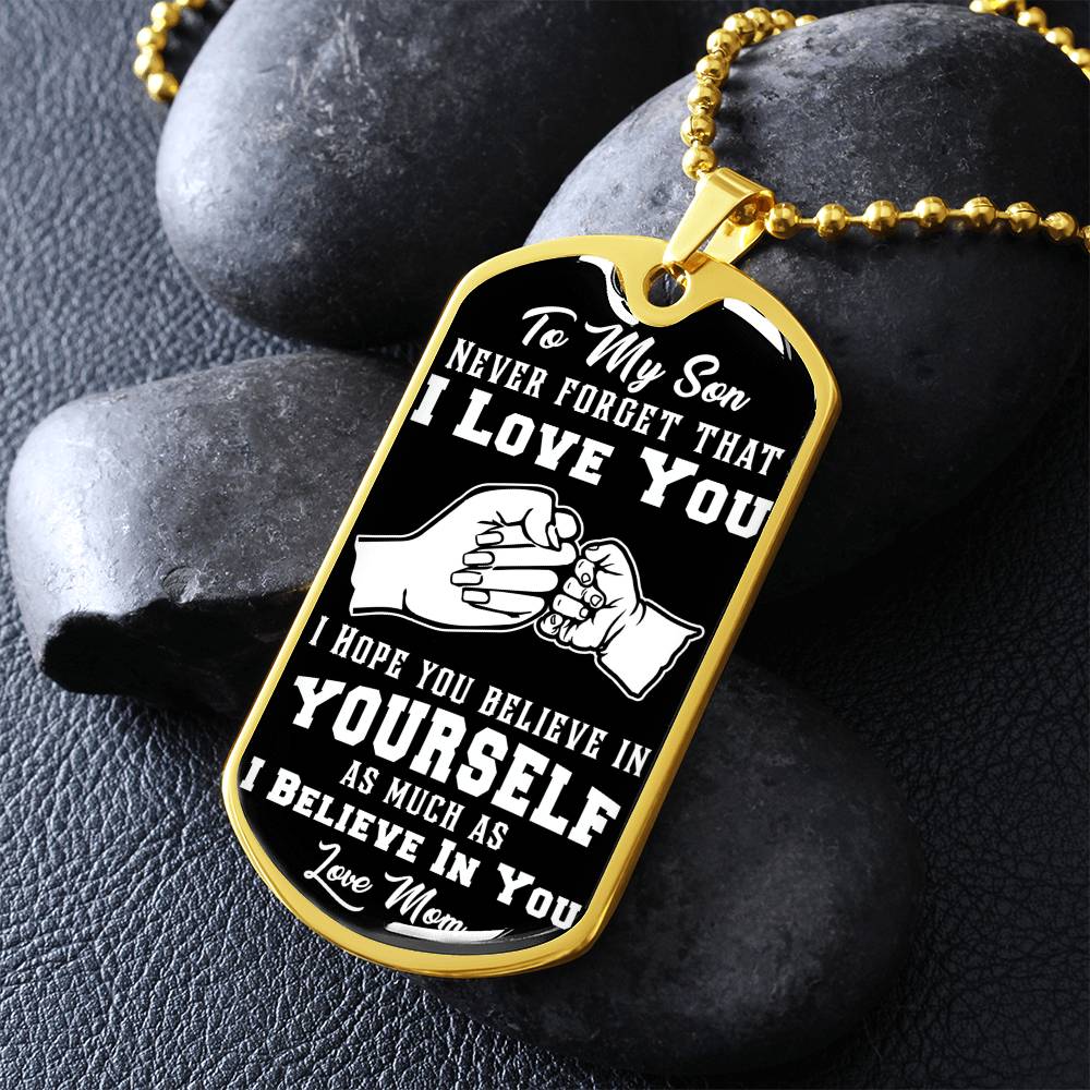 To My Son - Never Forget I Love You Fist Bump Black- Dog Tag Necklace