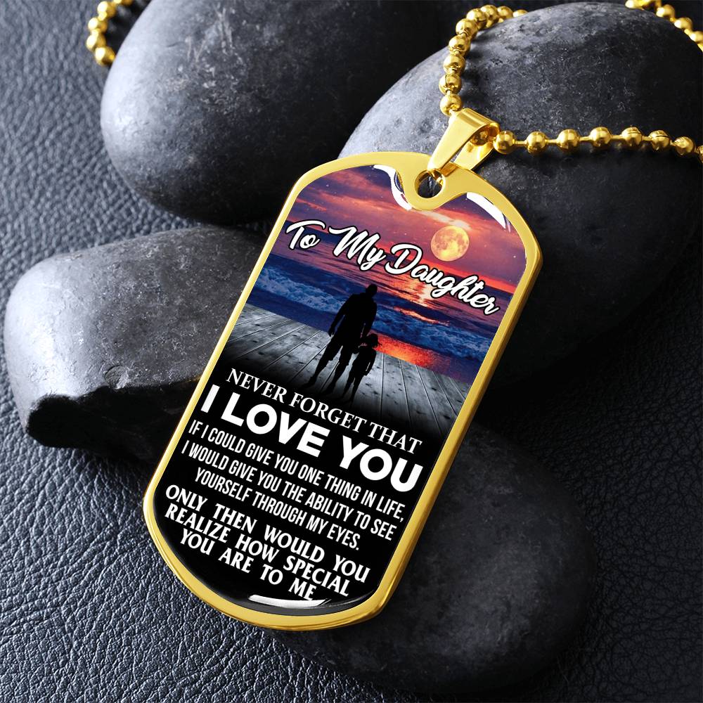 To My Daughter - Never Forget I Love You - Sunset- Dog Tag Necklace