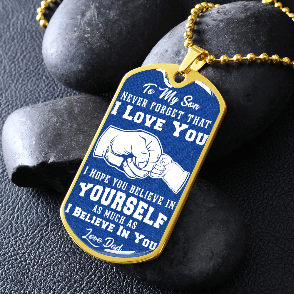 To My Son - I Love You - Love Dad - Blue Dog Tag