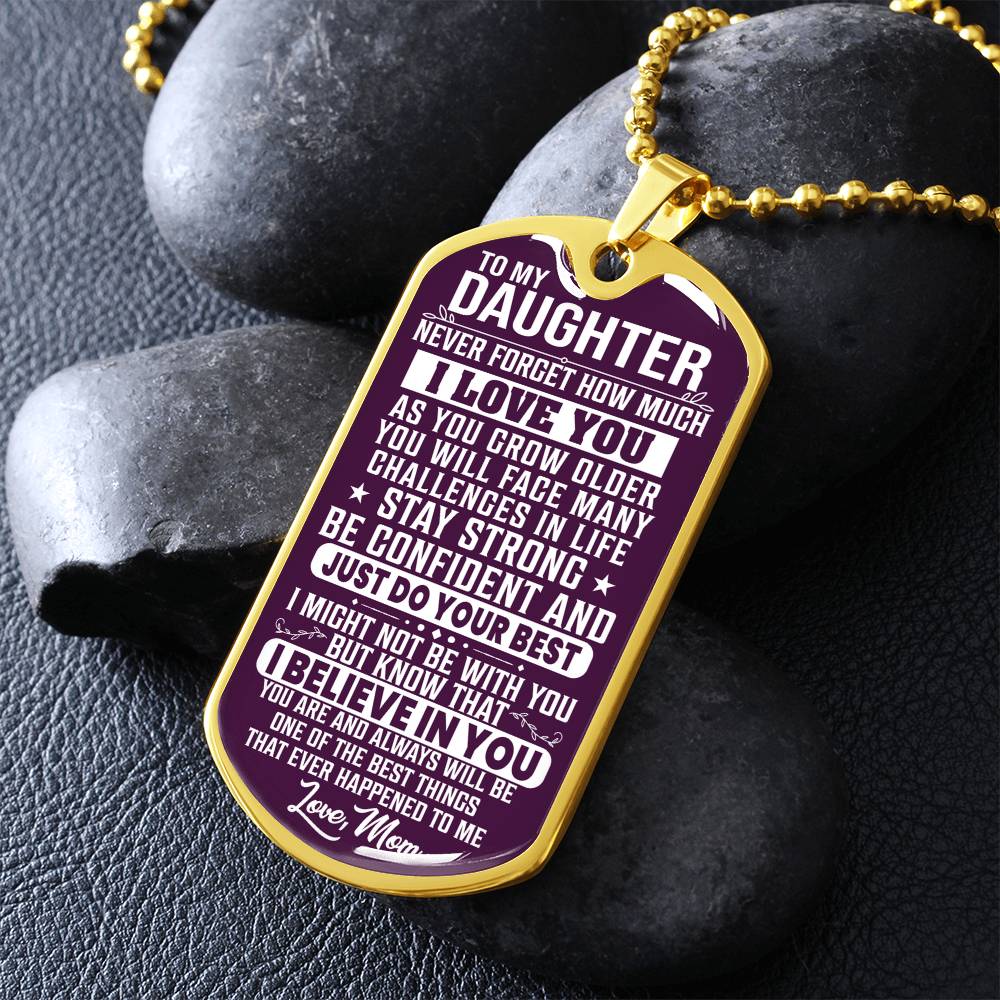 To My Daughter - Never Forget How Much I love you Purple - Dog Tag Necklace