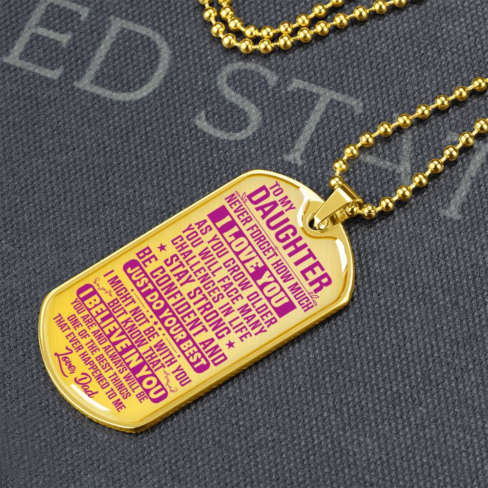 To My Daughter - Never Forget I Love You Pink - Dog Tag Necklace