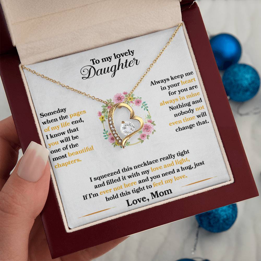 To My Daughter - Always Keep Me In Your Heart - Flowers White - Forever Love Necklace - Message Box