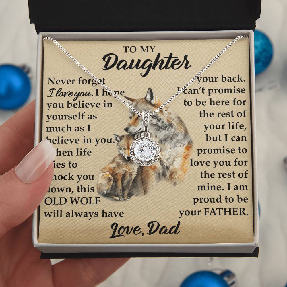 To My Daughter - I Am Proud To Be Your Father - Wolves - Eternal Hope Necklace - Message Box