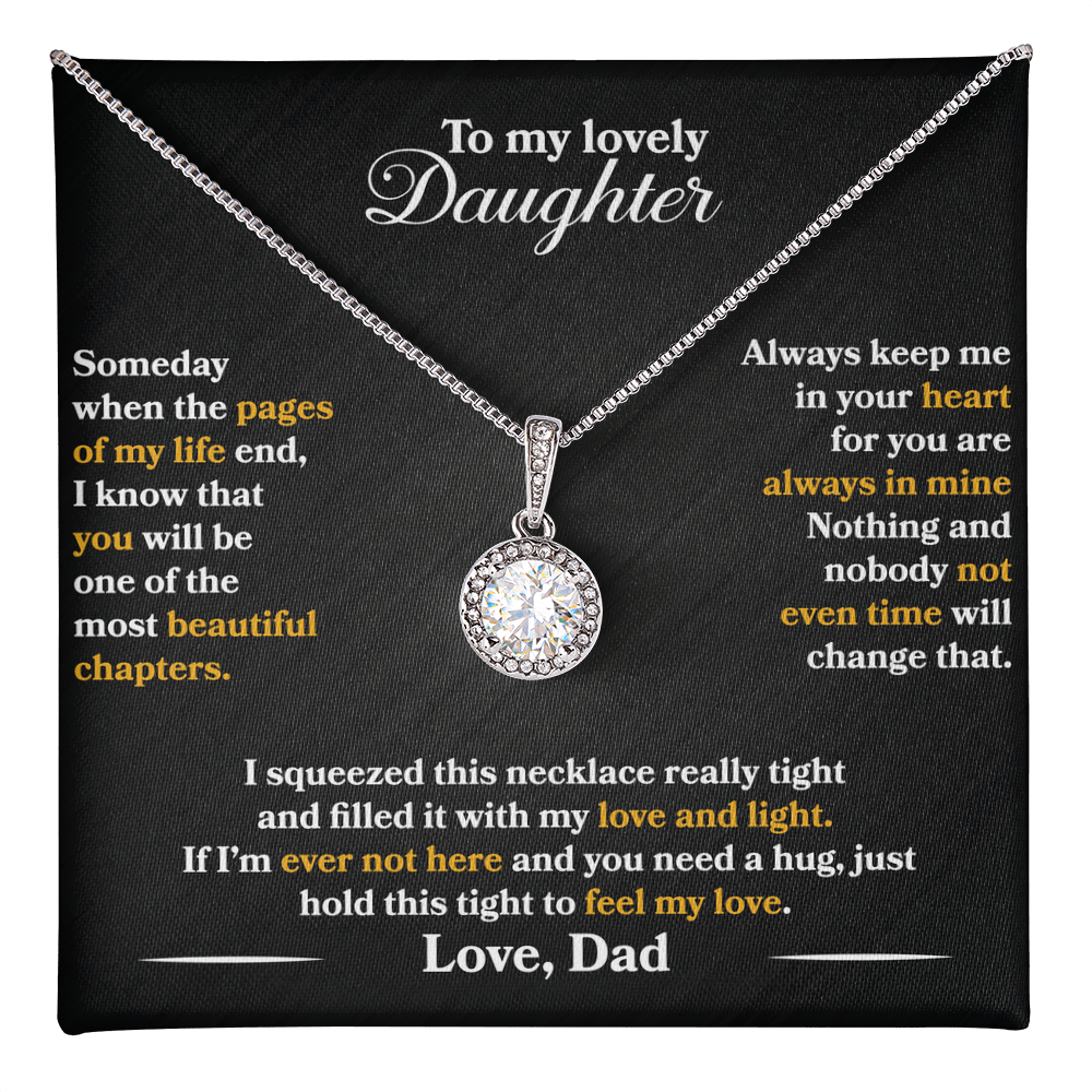 To My Lovely Daughter - Someday - Love Dad - Eternal Hope Necklace - PRICE INCLUDES FREE SHIPPING
