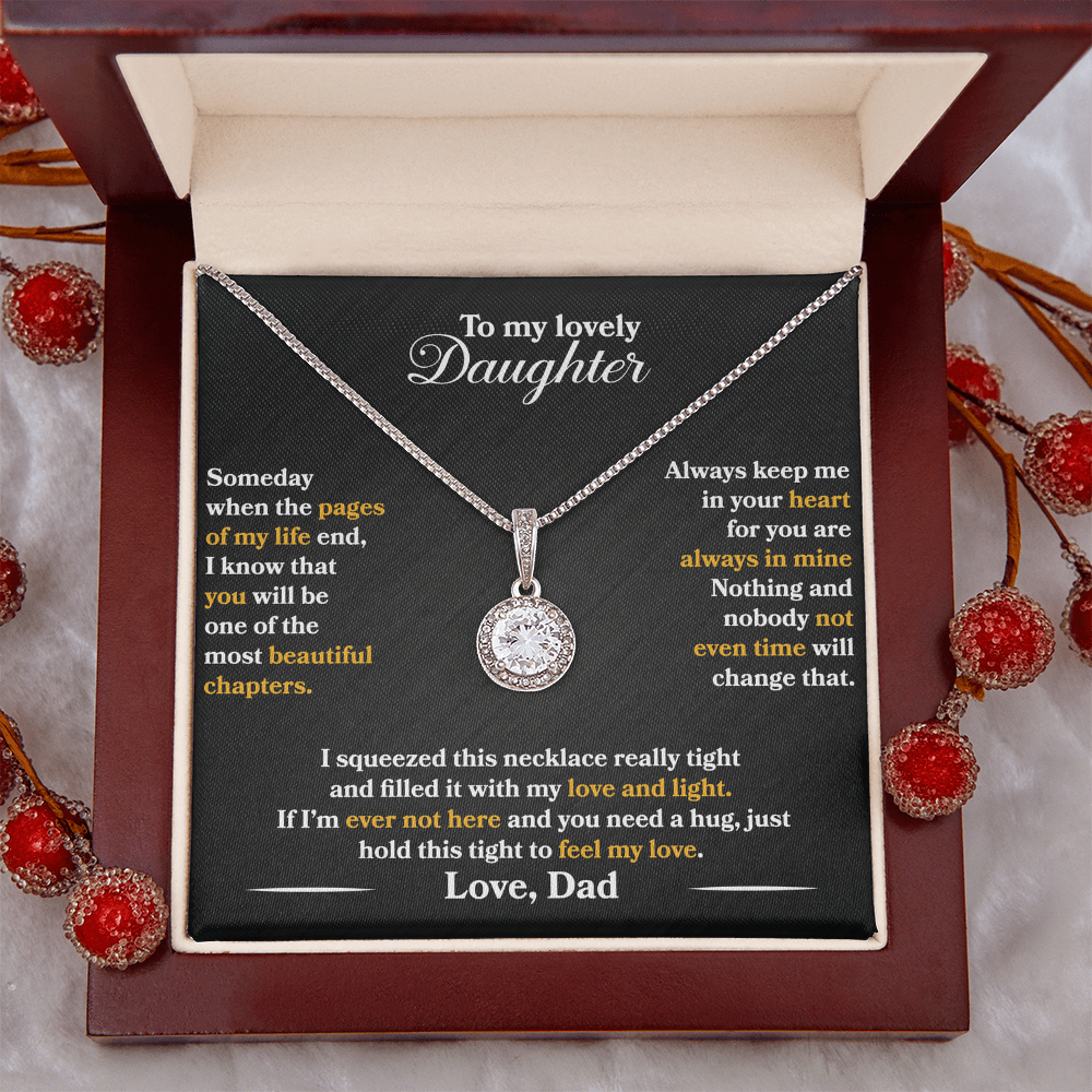 To My Lovely Daughter - Someday - Love Dad - Eternal Hope Necklace - PRICE INCLUDES FREE SHIPPING