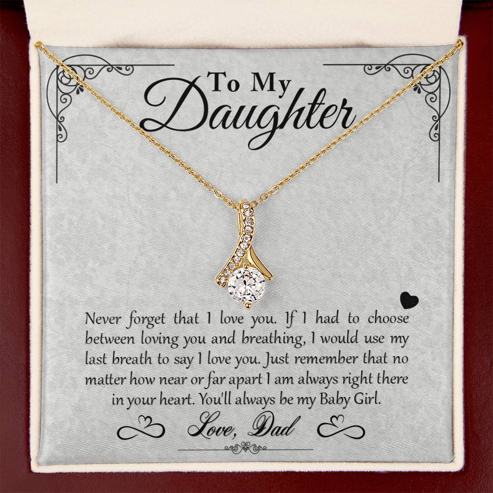 To My Daughter - Never Forget That I Love You - Alluring Beauty Necklace