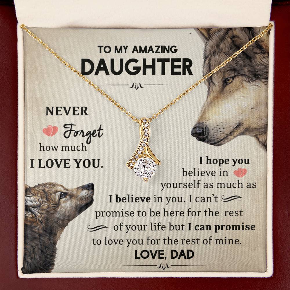 To My Amazing Daughter - I Believe In You - Wolves - Alluring Beauty Necklace