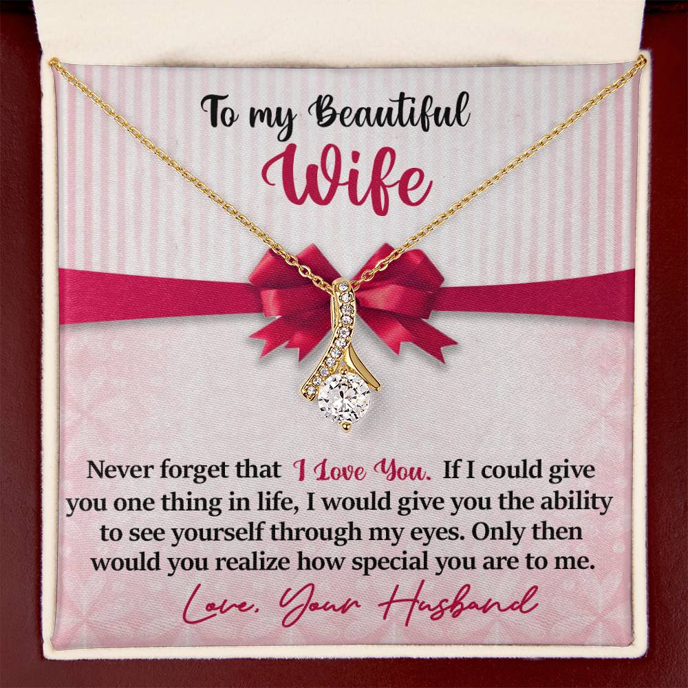 To My Beautiful Wife - Never Forget That I Love You - Pink Bow - Alluring Beauty Necklace