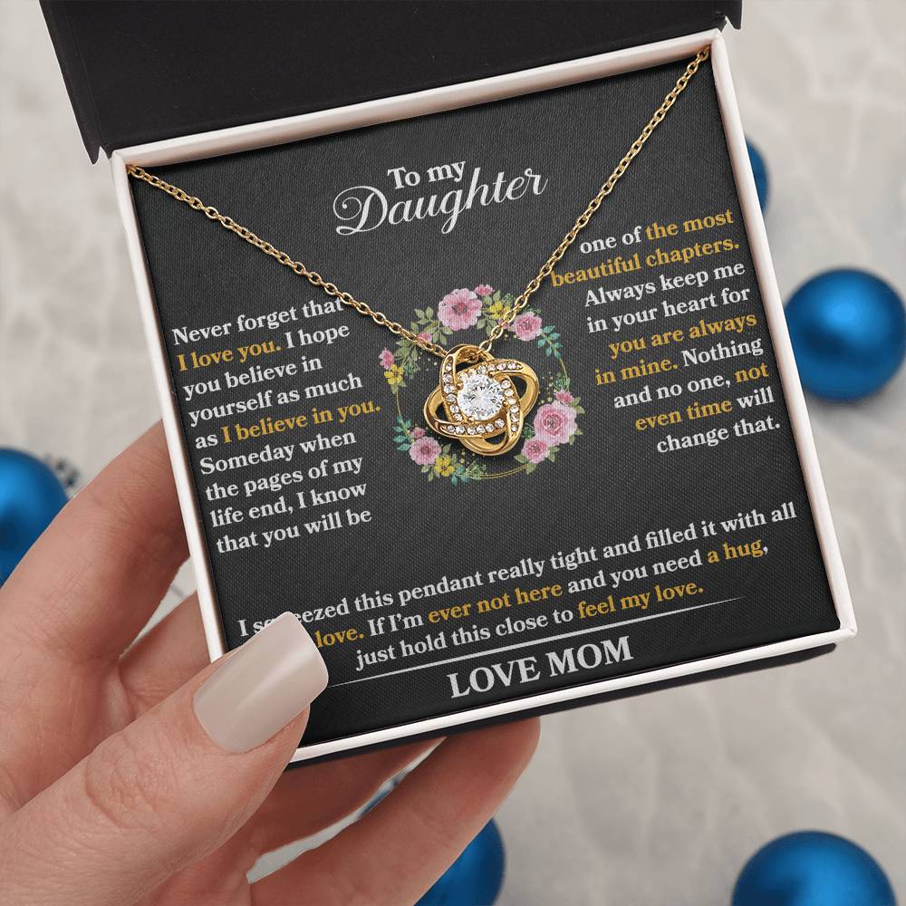 To My Daughter - Never Forget That I love You - Flowers Black - Love Knot Necklace - Message Box