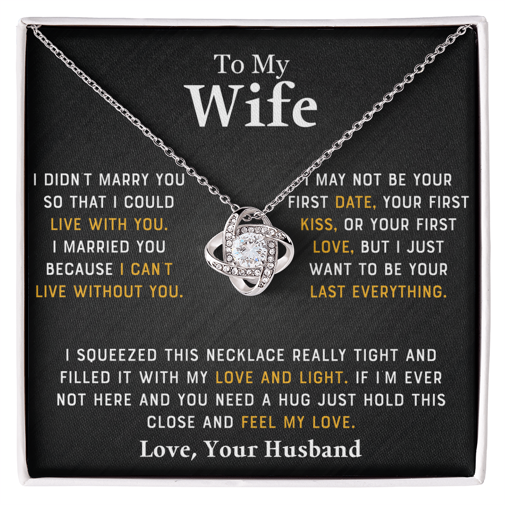 To My Wife - I Didn't Marry You - Love Your Husband - PRICE INCLUDES FREE SHIPPING