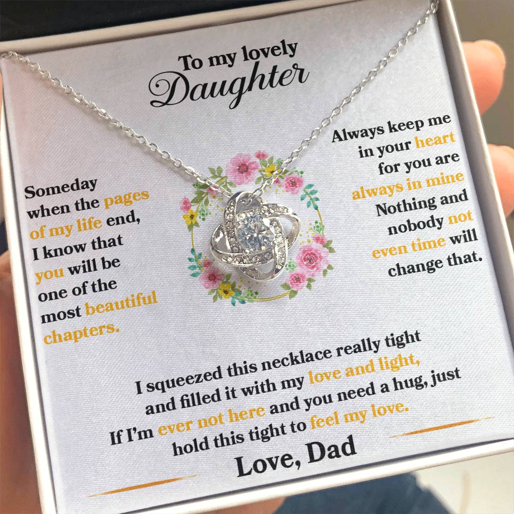 To My Lovely Daughter - Never Forget That I love You - Flowers White - Love Knot Necklace - Message Box