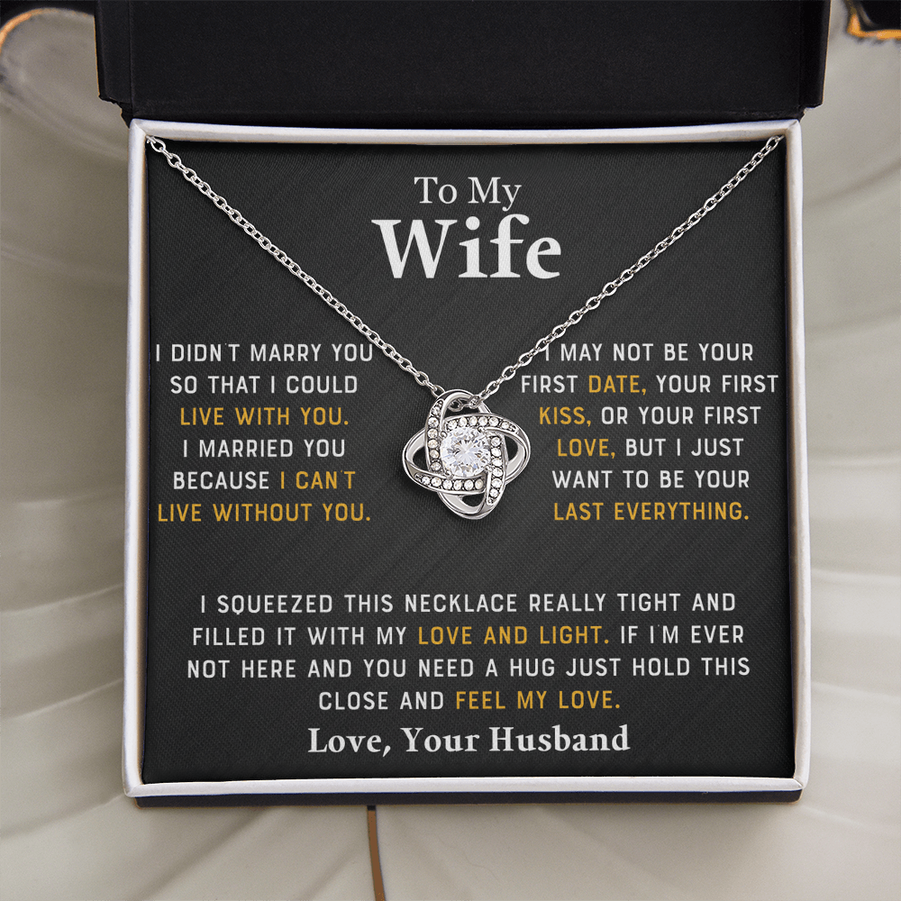 To My Wife - I Didn't Marry You - Love Your Husband - PRICE INCLUDES FREE SHIPPING